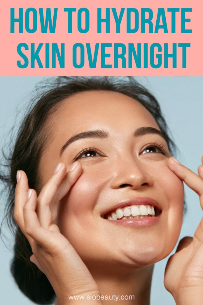 How to Hydrate Skin Overnight