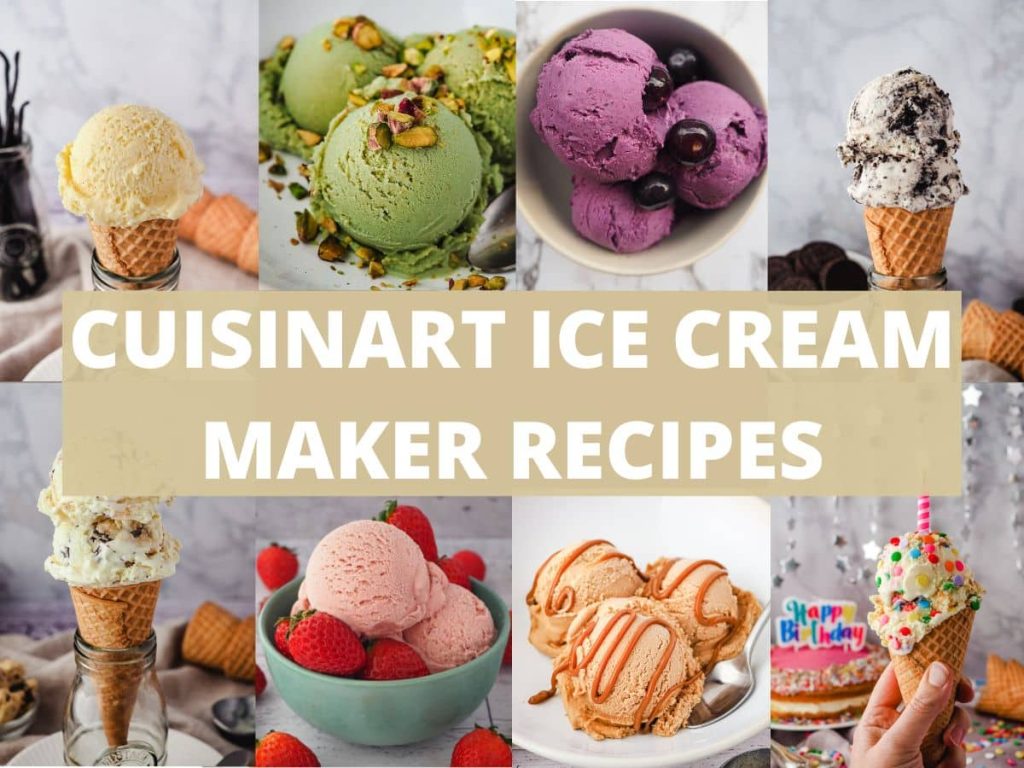 Ice Cream Recipes Cuisinart: Irresistible Creations