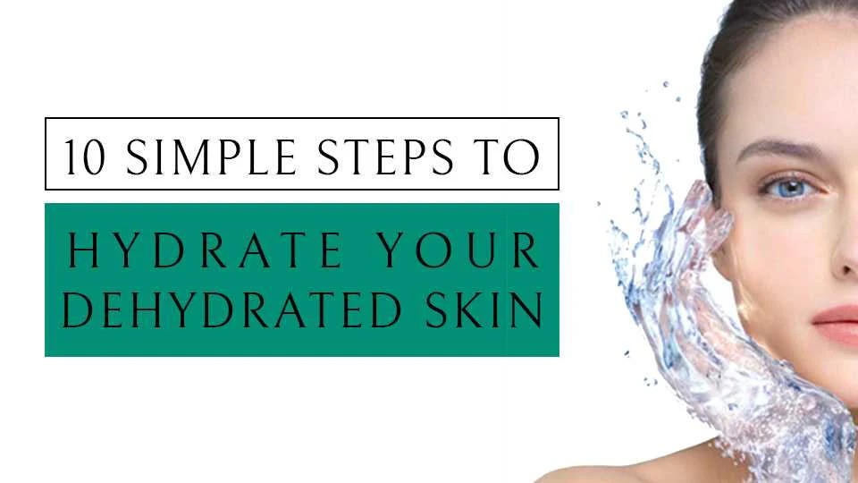 Best Way to Hydrate Skin: Ultimate Guide for Perfectly Moisturized Skin